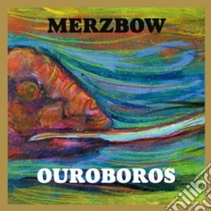 Merzbow - Ouroboros cd musicale di MERZBOW