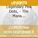 Legendary Pink Dots, - The Maria Dimension (2 Lp) cd musicale di Legendary Pink Dots,