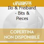 Ilo & Freiband - Bits & Pieces cd