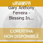 Gary Anthony Ferreira - Blessing In Disguise cd