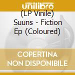 (LP Vinile) Suuns - Fiction Ep (Coloured) vinile