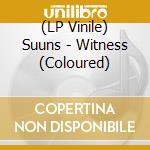 (LP Vinile) Suuns - Witness (Coloured) lp vinile