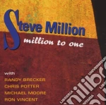 Steve Million - Million To One cd