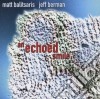 Matt Balitsaris & Jeff Berman - An Echoed Smile cd