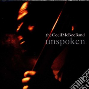 Cecil Mcbee Band - Unspoken cd musicale di Cecil mcbee band