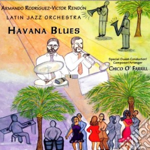Havana blues - cd musicale di Latin jazz orchestra