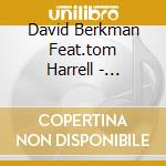 David Berkman Feat.tom Harrell - Handmade cd musicale di David berkman feat.tom harrell