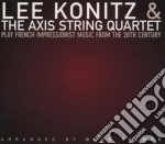 Lee Konitz & Axis String 4tet - Play French Impressionist