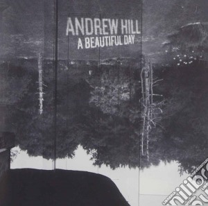 Andrew Hill - A Beautiful Day cd musicale di Andrew Hill