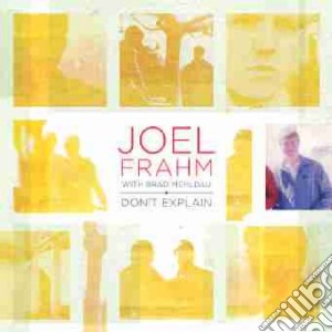 Joel Frahm / Brad Mehldau - Don't Explain cd musicale di Joel Frahm / Brad Mehldau