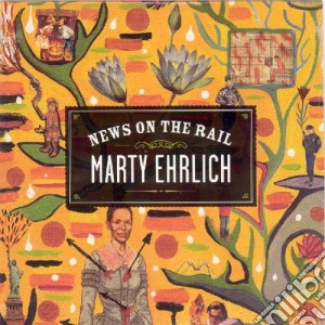 News on the rail cd musicale di Marty Ehrlich