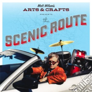 Matt Wilson's Arts & Crafts - The Scenic Route cd musicale di MATT WILSON'S ARTS &