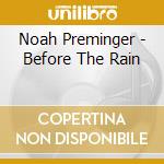 Noah Preminger - Before The Rain