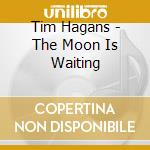Tim Hagans - The Moon Is Waiting cd