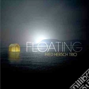 Fred Hersch Trio - Floating cd musicale di Fred Hersch Trio