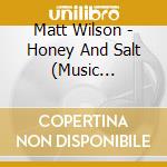 Matt Wilson - Honey And Salt (Music Inspired By The Poetry Of Carl Sandburg) cd