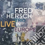 Fred Hersch - Live In Europe cd