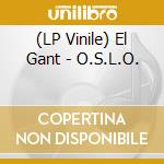 (LP Vinile) El Gant - O.S.L.O. vinile