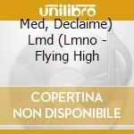 Med, Declaime) Lmd (Lmno - Flying High cd