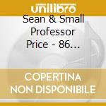 Sean & Small Professor Price - 86 Witness - Deluxe Edition cd