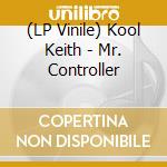 (LP Vinile) Kool Keith - Mr. Controller
