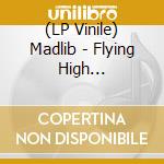 (LP Vinile) Madlib - Flying High Instrumentals cd