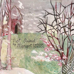 (LP Vinile) Margot & Nuclear So And So'S - Not Animal (2 Lp) lp vinile di Margot & Nuclear So And So'S