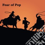 (LP Vinile) Fear Of Pop - Volume 1