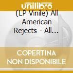(LP Vinile) All American Rejects - All American Rejects (2 Lp) vinile