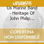 Us Marine Band - Heritage Of John Philip Sousa cd