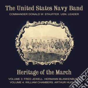 United States Navy Band (The): Heritage Of The March Vol.3+4 cd musicale di The United States Navy Band