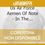 Us Air Force Airmen Of Note - In The Glenn Miller Mood cd