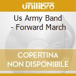 Us Army Band - Forward March cd