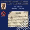 Jazz Ambassadors - The Legacy Of Benny Carter cd
