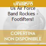 Us Air Force Band Rockies - Footlifters! cd