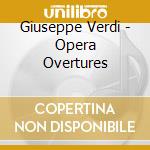 Giuseppe Verdi - Opera Overtures cd