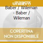 Baber / Wileman - Baber / Wileman cd