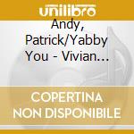 Andy, Patrick/Yabby You - Vivian Jackson Presents Patrick Andy cd