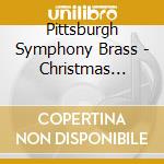 Pittsburgh Symphony Brass - Christmas Concert cd