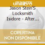 Jason Stein'S Locksmith Isidore - After Caroline cd