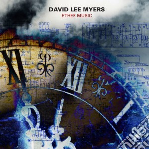 David Lee Myers - Ether Music cd musicale di Myers