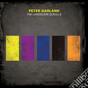 Peter Garland - The Landscape Scrolls cd musicale di Garland / Lane