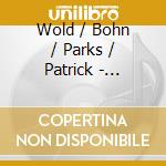 Wold / Bohn / Parks / Patrick - Certitude & Joy cd musicale di Wold / Bohn / Parks / Patrick