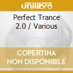 Perfect Trance 2.0 / Various cd