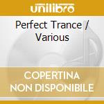 Perfect Trance / Various cd