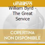 William Byrd - The Great Service cd