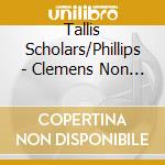 Tallis Scholars/Phillips - Clemens Non Papa: Missa Pastor cd