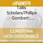 Tallis Scholars/Phillips - Gombert: Magnificats 1-4 cd