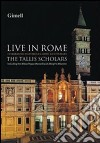 (Music Dvd) Tallis Scholars - Live In Rome cd
