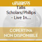 Tallis Scholars/Phillips - Live In Rome cd